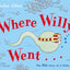 Where Willy Went...: The Big Story of a Little Sperm!