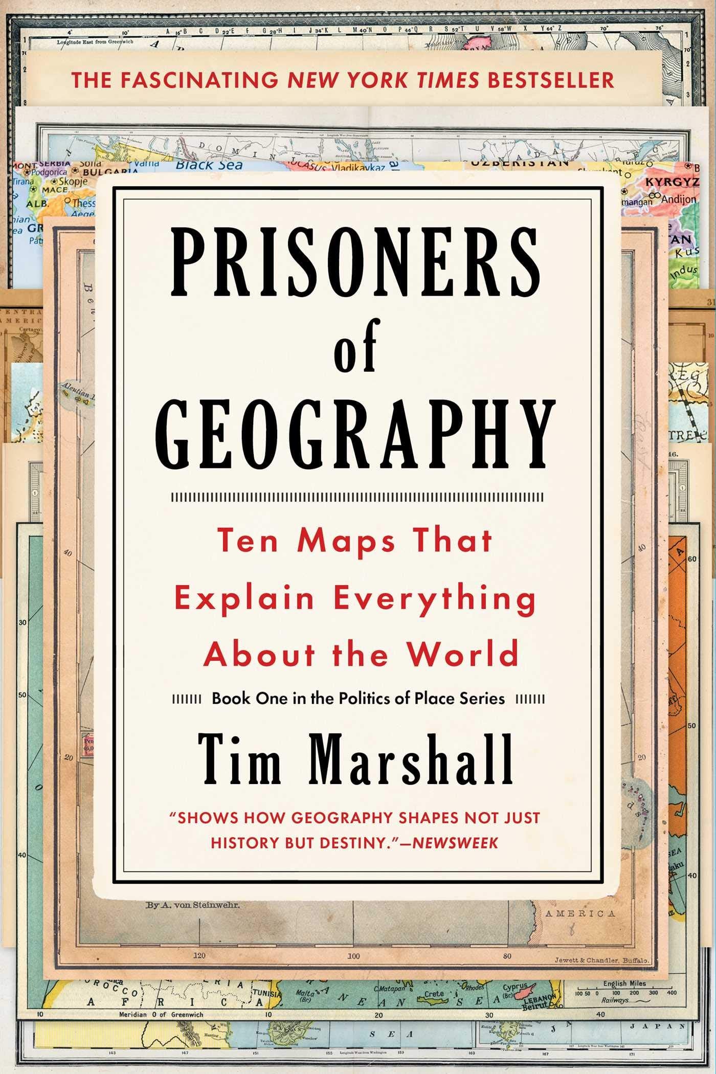 Prisoners of Geography: Ten Maps That Explain Everything