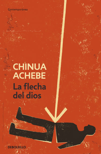 La flecha del dios (Spanish Edition)