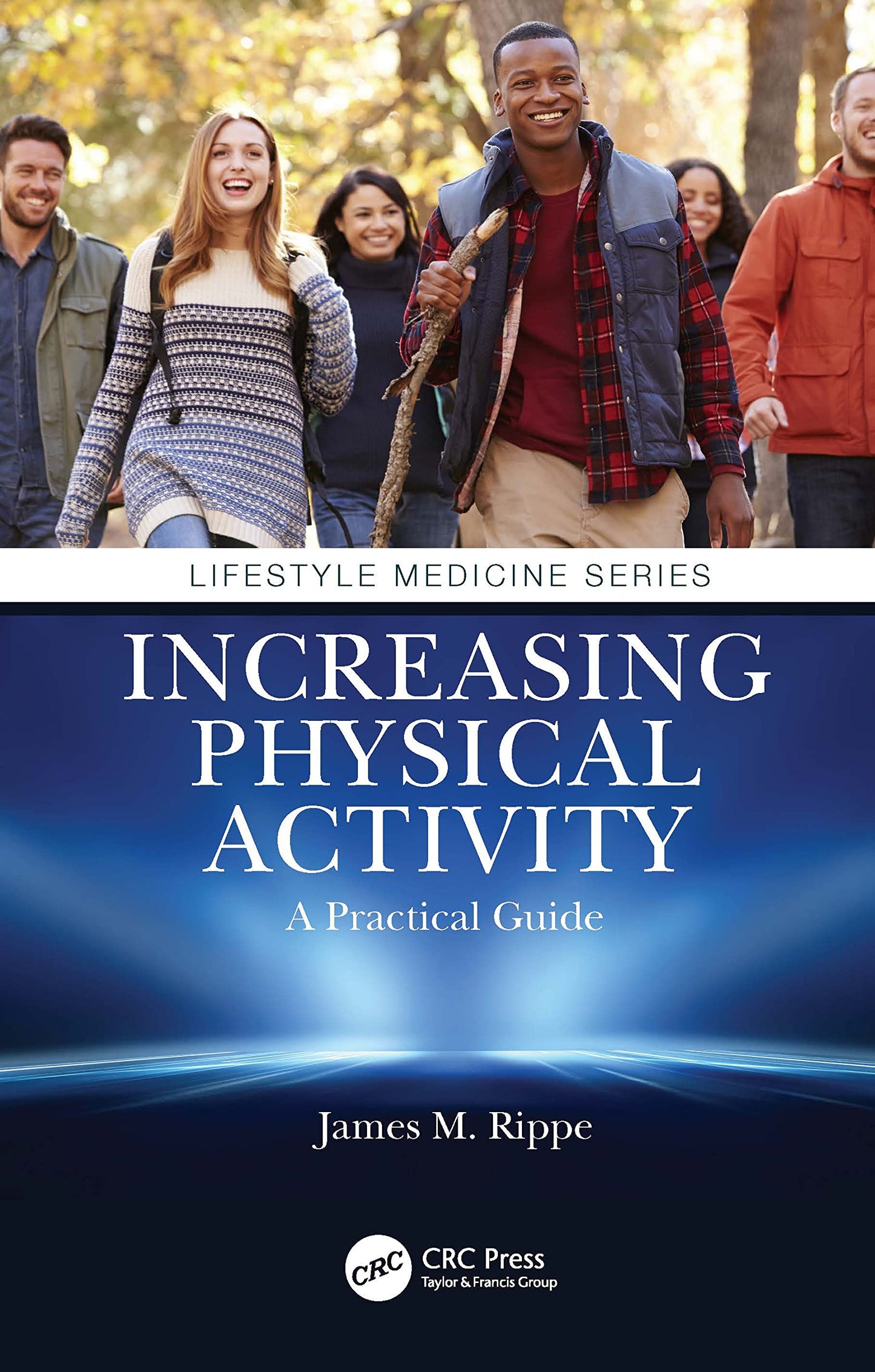Increasing Physical Activity: A Practical Guide: A Practical Guide (Lifestyle Medicine)