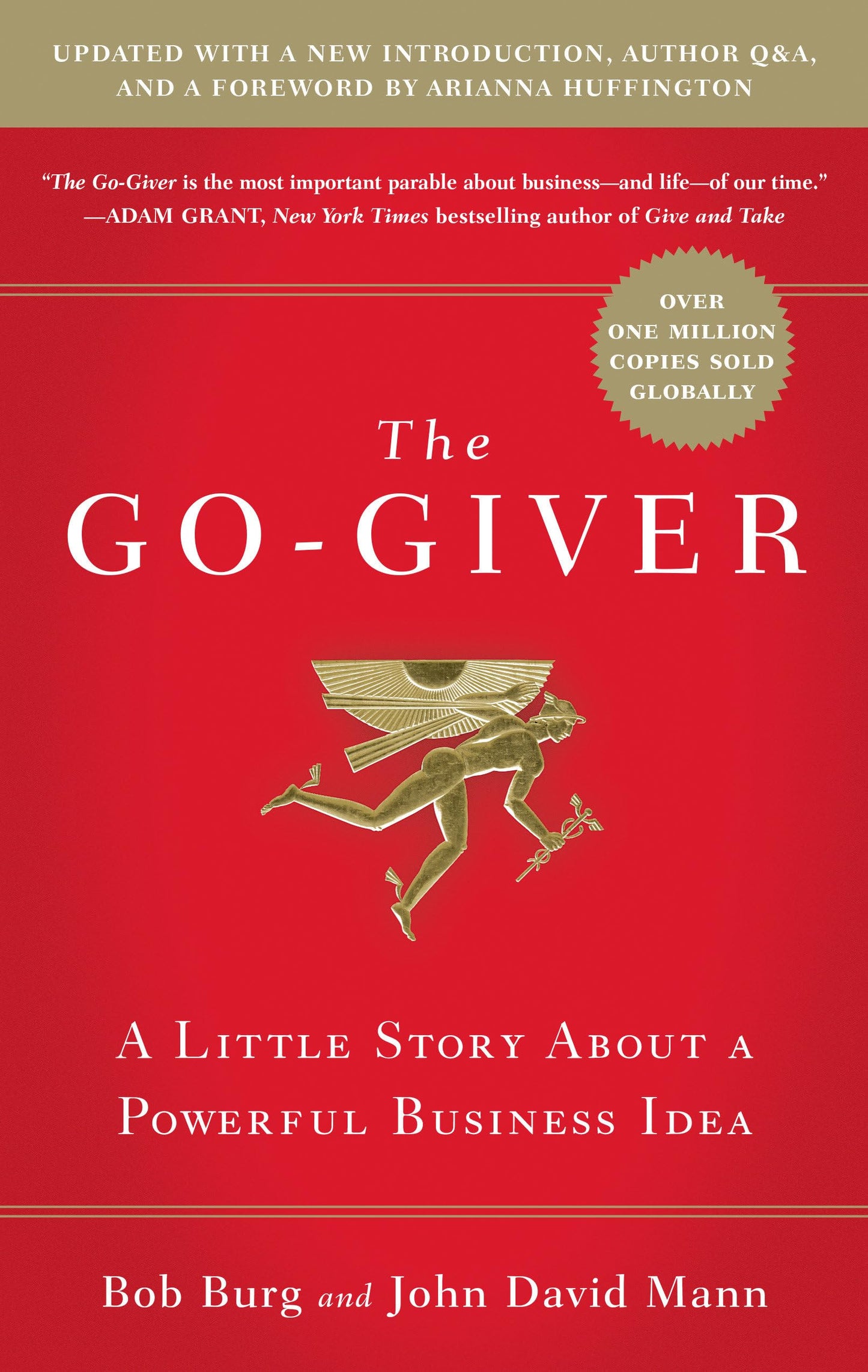 The Go-Giver, Expanded Edition: A Little Story About a Powerful Idea