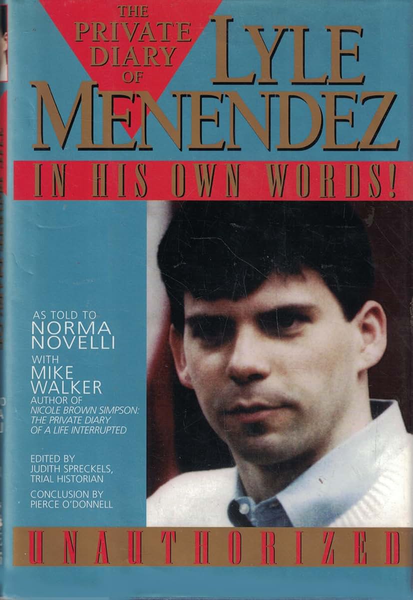 The Private Diary of Lyle Menendez: In His Own Words! by Men