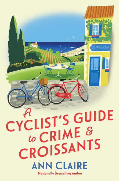 A Cyclist's Guide to Crime & Croissants (A Cyclist's Guide Mystery)