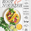 Root & Nourish: An Herbal Cookbook for Women's Wellness