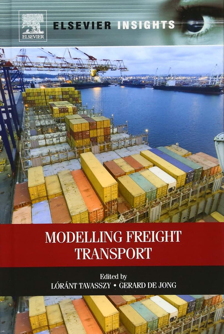 Modelling Freight Transport (Elsevier Insights)