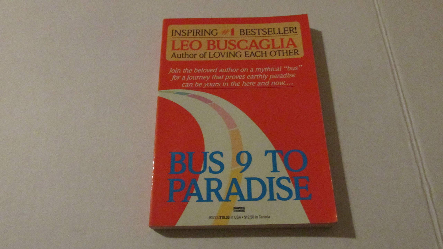 Bus 9 to Paradise by Buscaglia, Leo F.