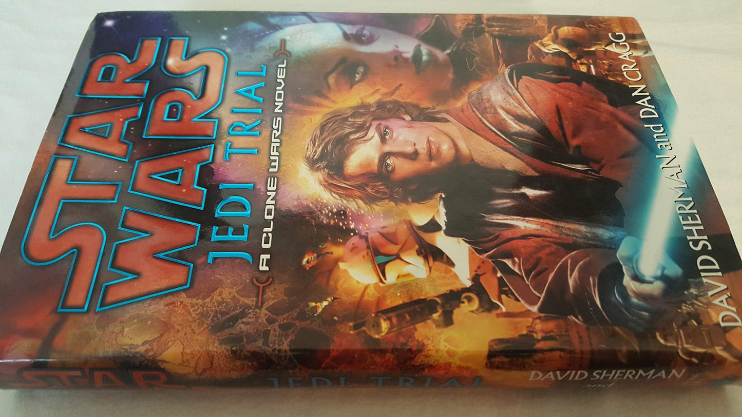 Jedi Trial (Star Wars: Clone Wars Novel) by Sherman, David