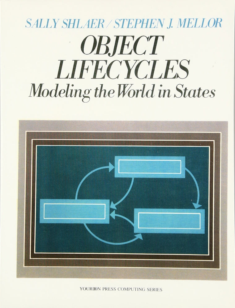 Object Lifecycles: Modeling the World in States
