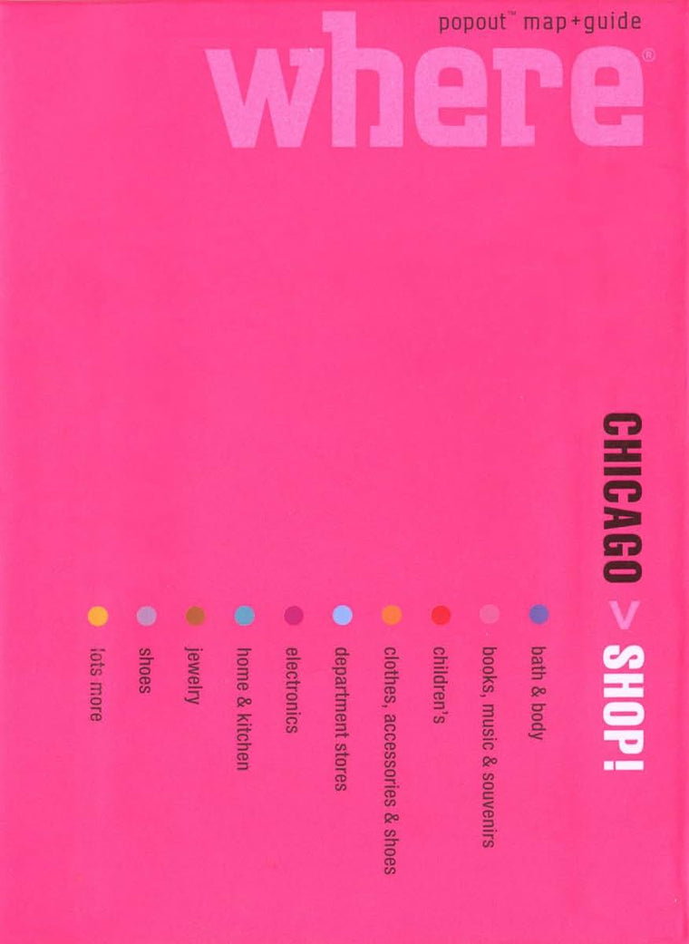 Where Chicago Shop!: Great Shopping Wherever You Are (Where Guides)