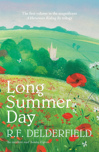 Long Summer Day: The first in the magnificent saga trilogy (Horseman Riding By 1)