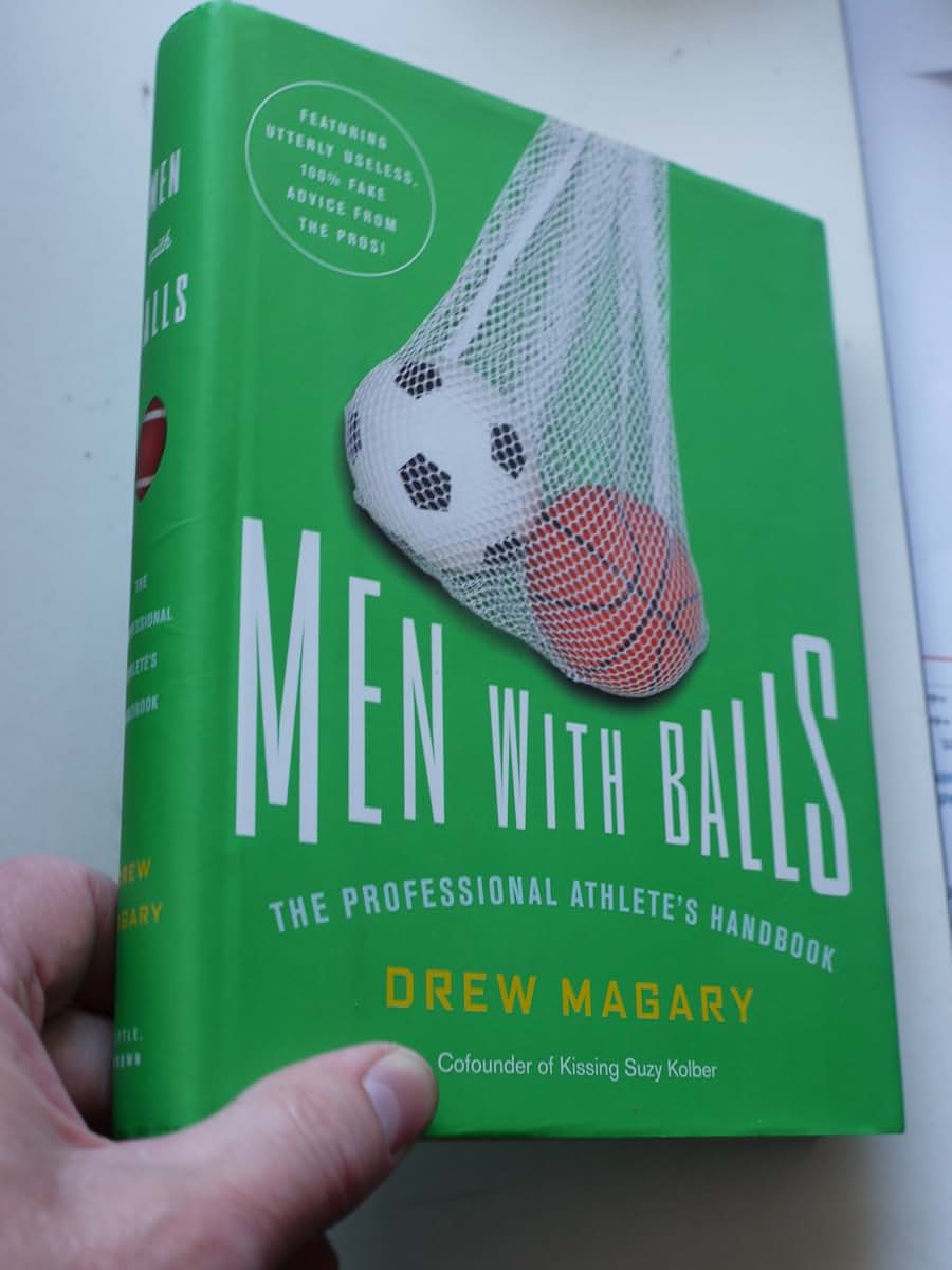Men with Balls: The Professional Athlete's Handbook
