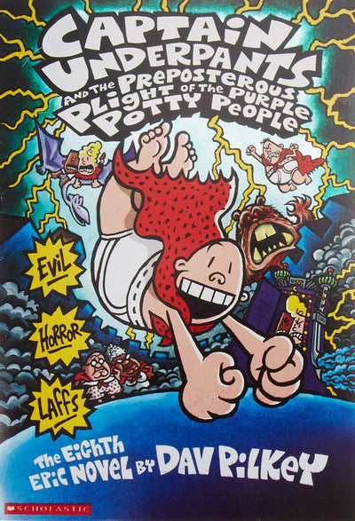 Captain Underpants And The Preposterous Plight Of The Purple Potty People