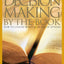 Decision Making by the Book: How to Choose Wisely in an Age of Options