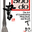 Shodo: The Art of Coordinating Mind, Body and Brush