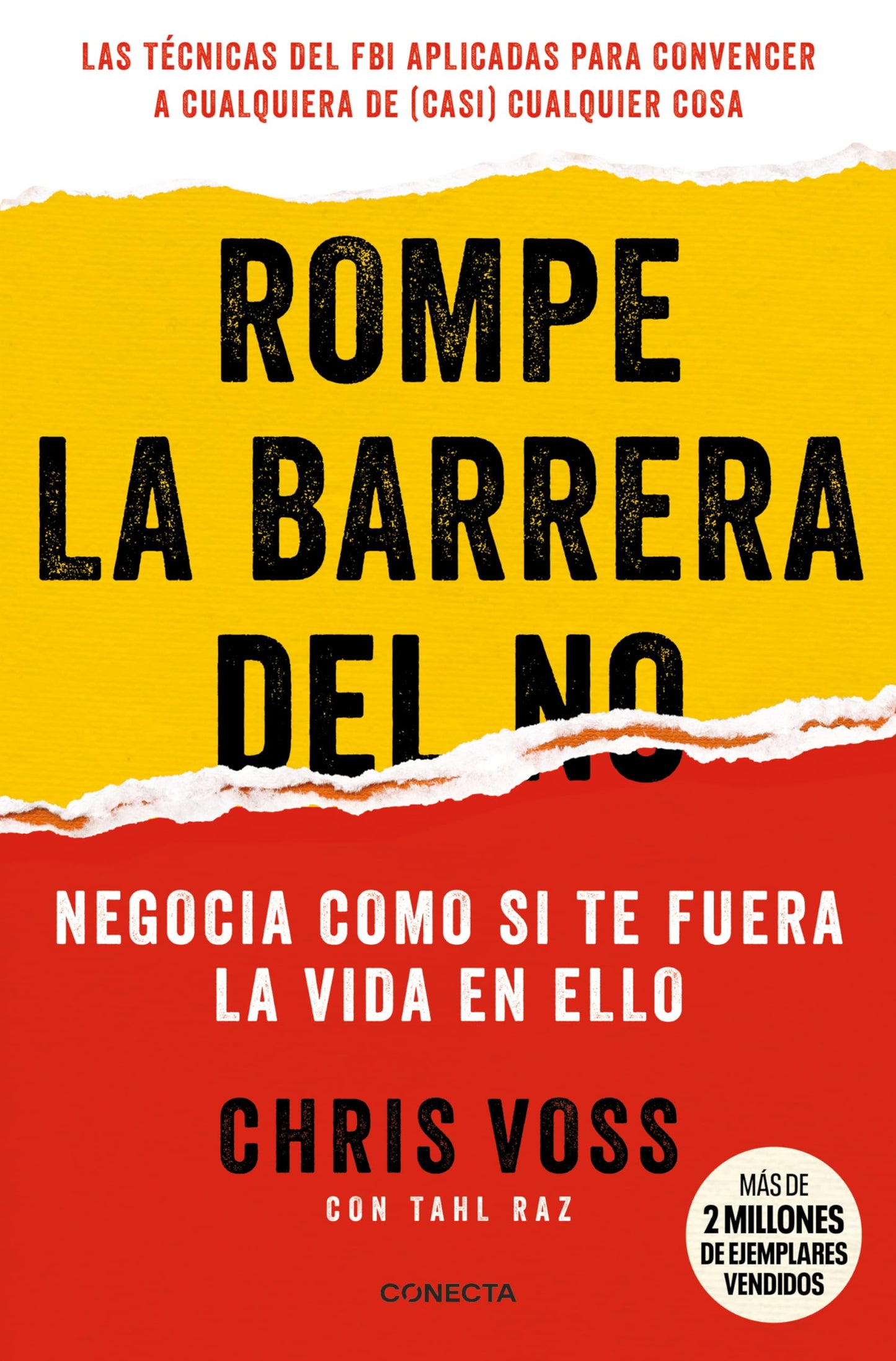 Rompe la barrera del NO / Never Split the Difference (Spanish Edition)