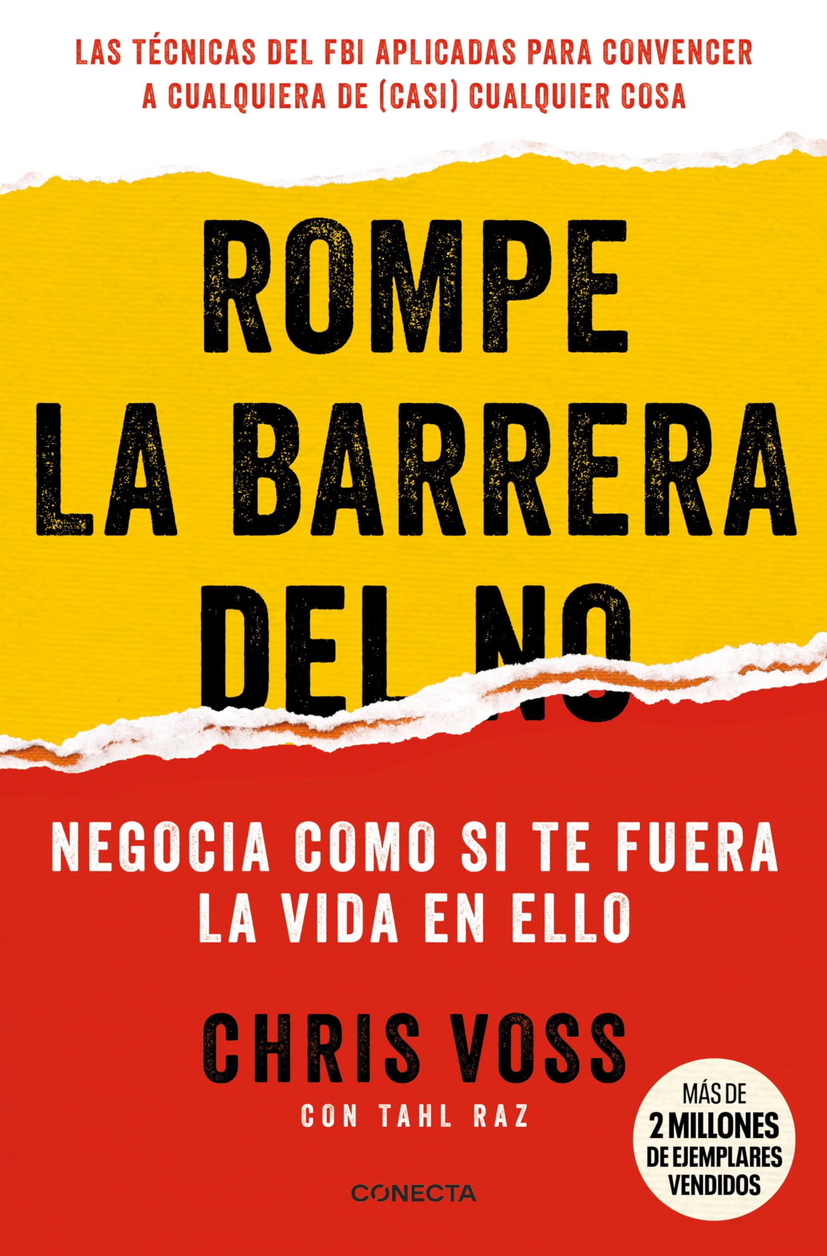 Rompe la barrera del NO / Never Split the Difference (Spanish Edition)