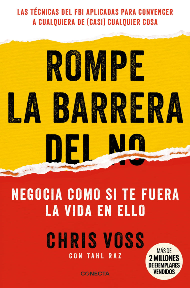 Rompe la barrera del NO / Never Split the Difference (Spanish Edition)