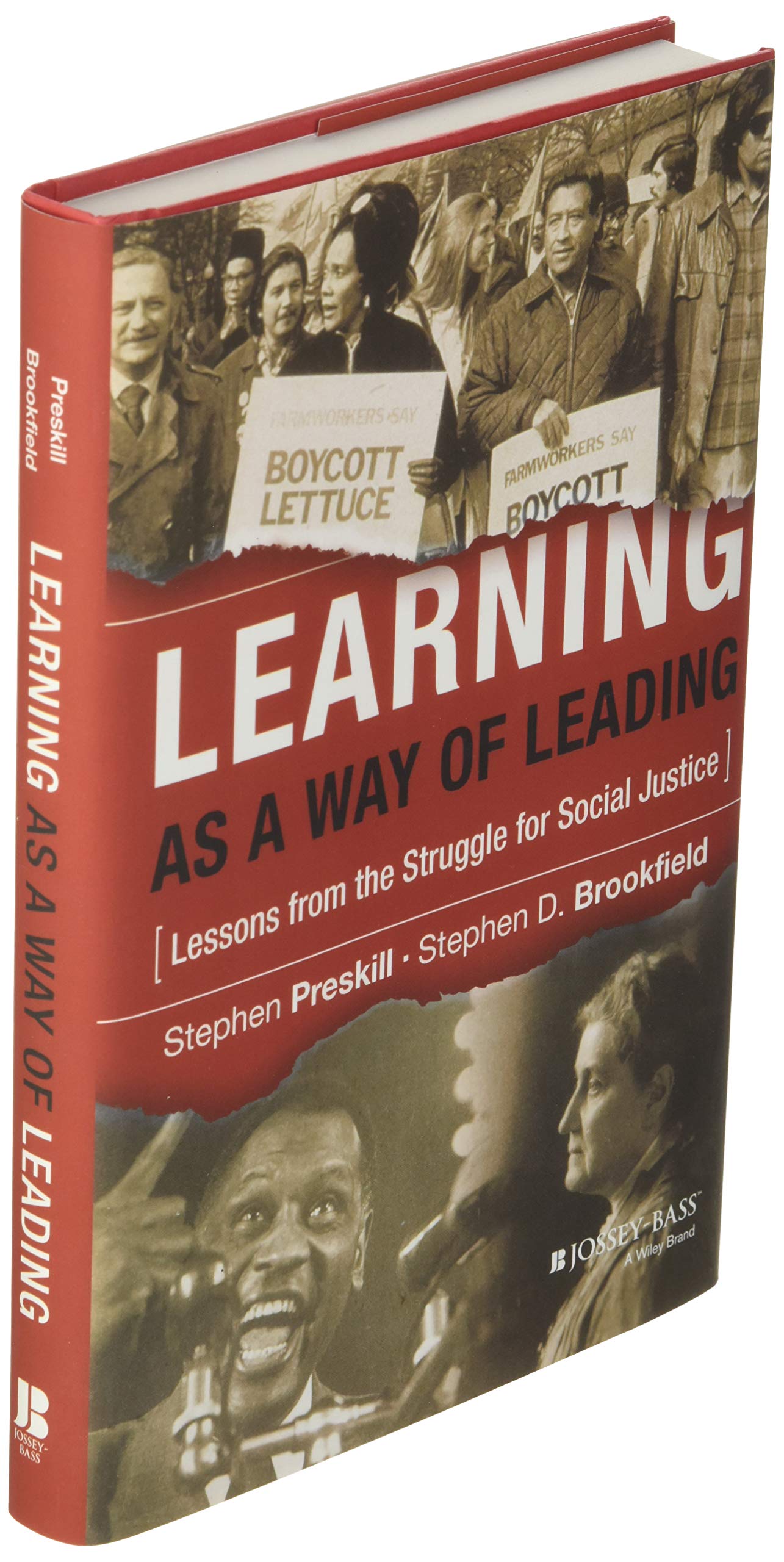 Learning as a Way of Leading: Lessons from the Struggle for Social Justice
