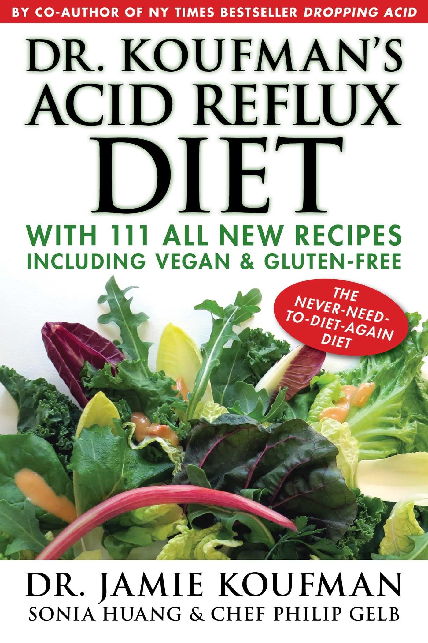 Dr. Koufman's Acid Reflux Diet: With 111 All New Recipes