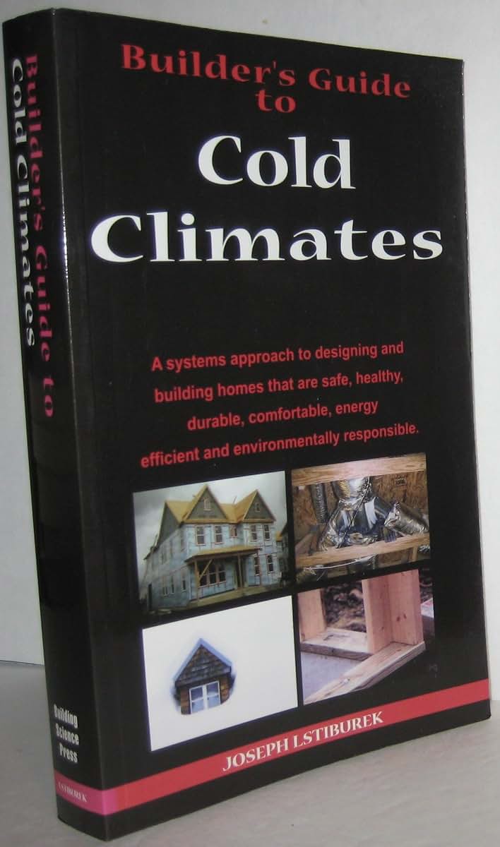 Builder's Guide to Cold Climates