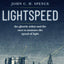 Lightspeed: The Ghostly Aether and the Race to Measure the Speed of Light