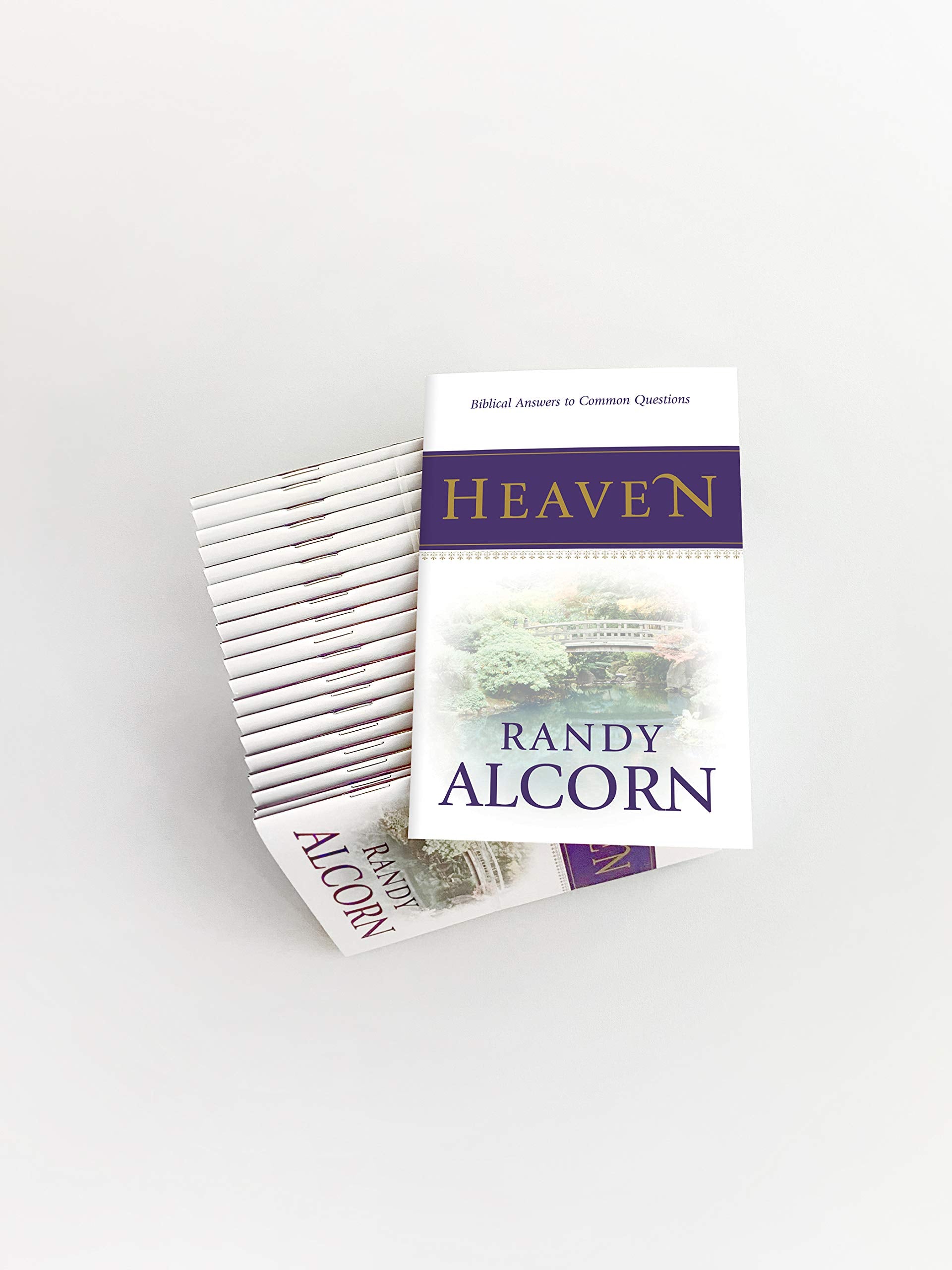 Heaven: Biblical Answers to Common Questions about Our Eternal Home (Booklet) Adapted from the Award-Winning Full-Length Book (A Great Gift for Outreach, Encouragement, and Grieving)