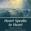 Heart Speaks to Heart - A Holy Week Retreat from Henri Nouwen Based on the Sacred Heart: Three Gospel Meditations on Jesus