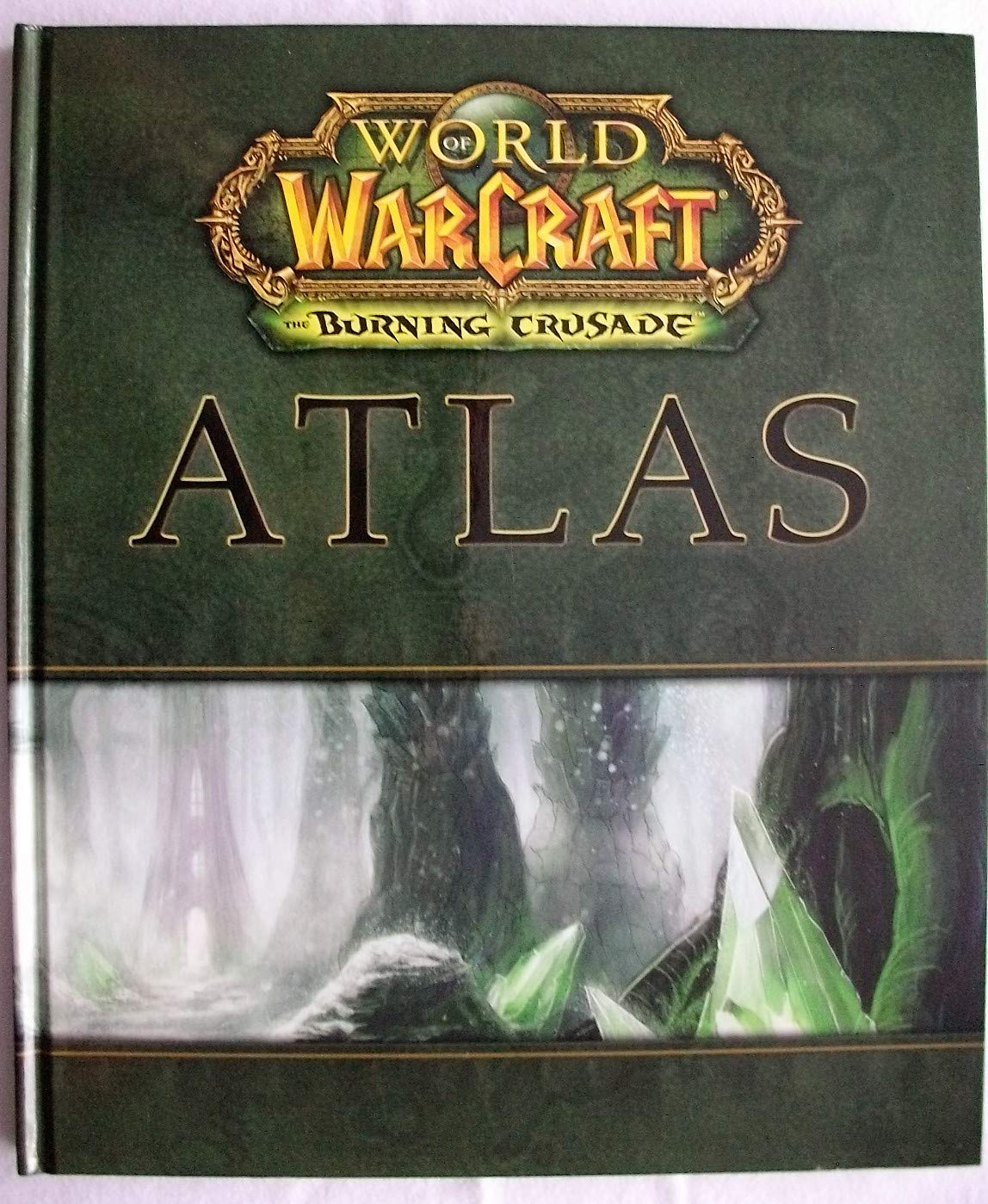 World of Warcraft Atlas: The Burning Crusade by BradyGames