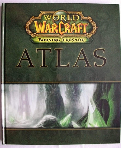 World of Warcraft Atlas: The Burning Crusade by BradyGames