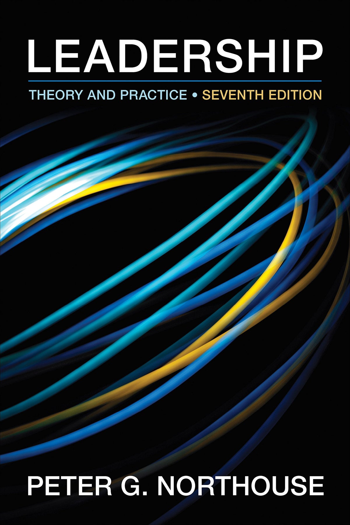 Leadership: Theory and Practice, 7th Edition