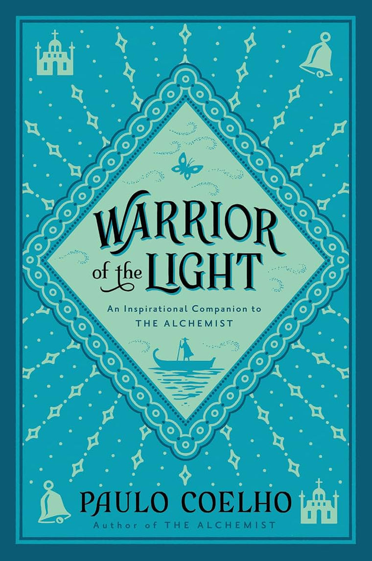 Warrior of the Light: From the Bestselling Author of The Alchemist