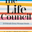 The Life Council: 10 Friends Every Woman Needs