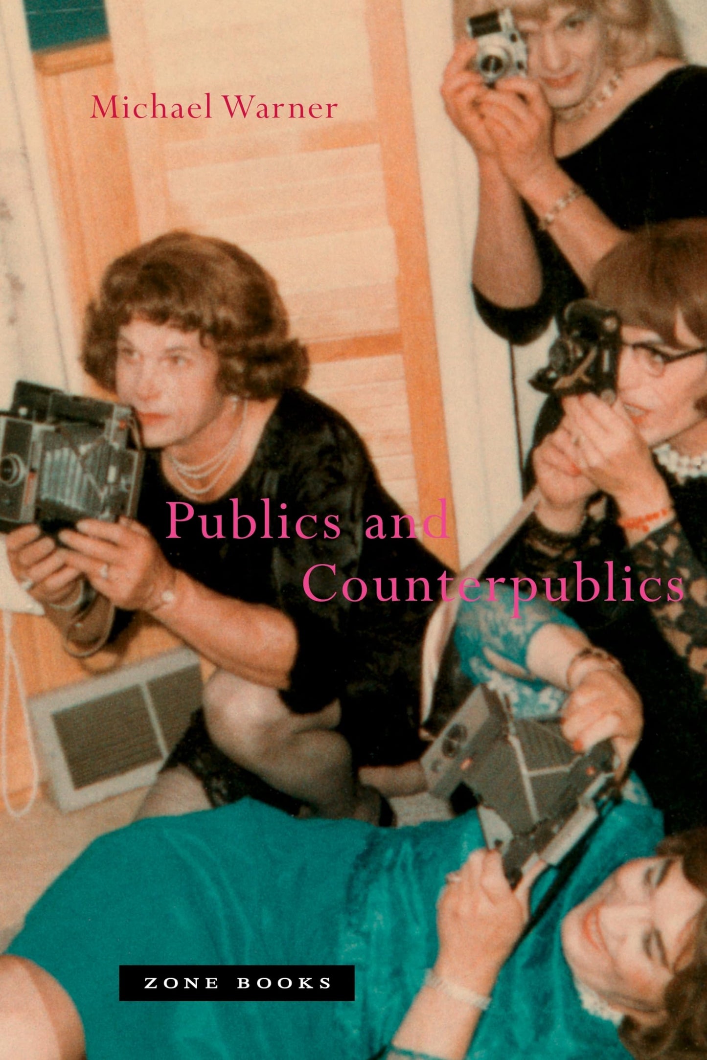 Publics and Counterpublics (Mit Press) by Warner, Michael