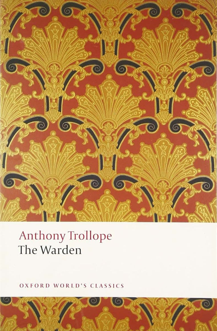 The Warden (Oxford World's Classics)