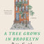 A Tree Grows in Brooklyn (75th Anniversary Edition)