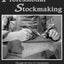 Professional Stockmaking: Through the Eyes of a Stockmaker