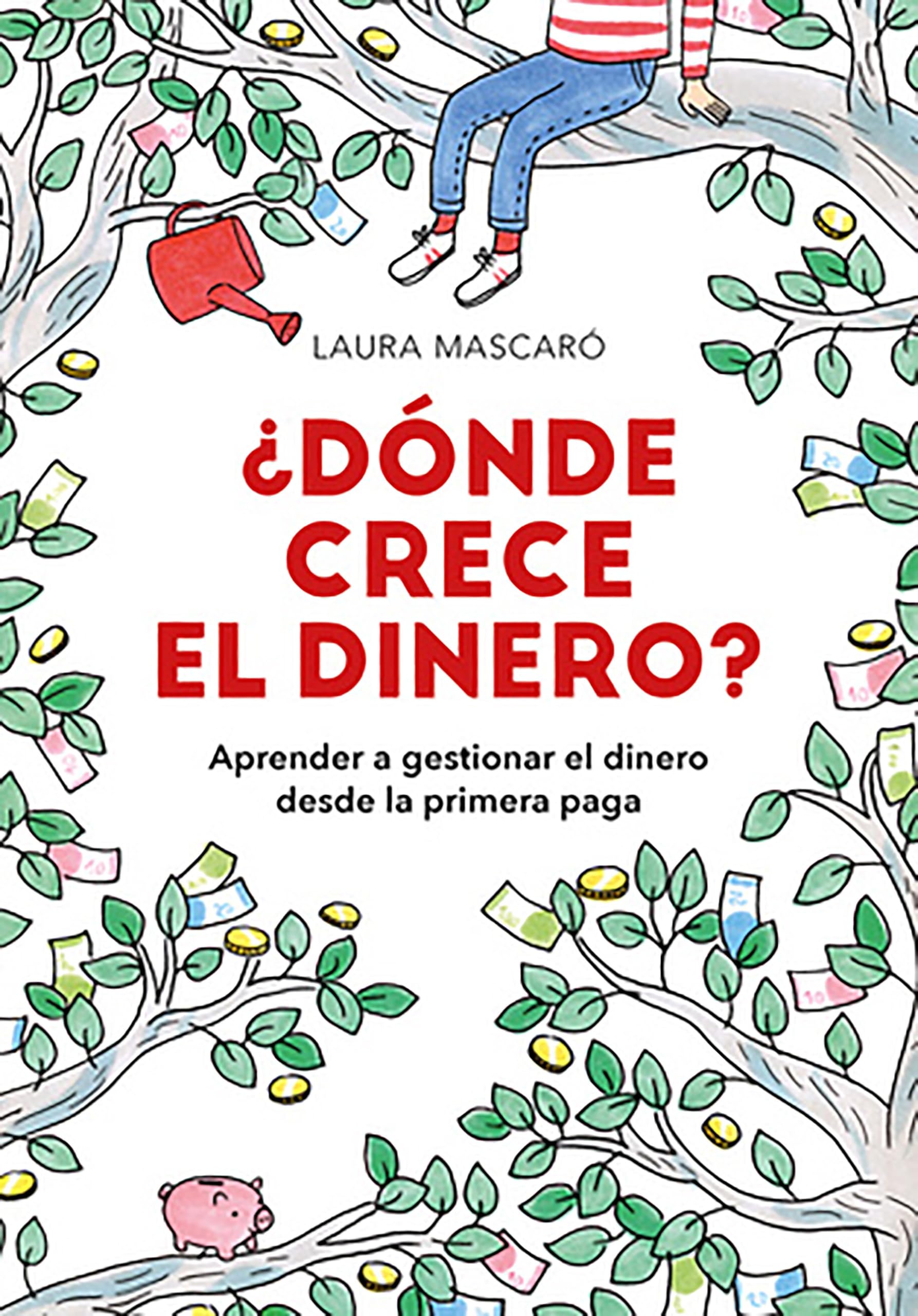 Dónde crece el dinero? / Where Does Money Grow? (Spanish Edition)