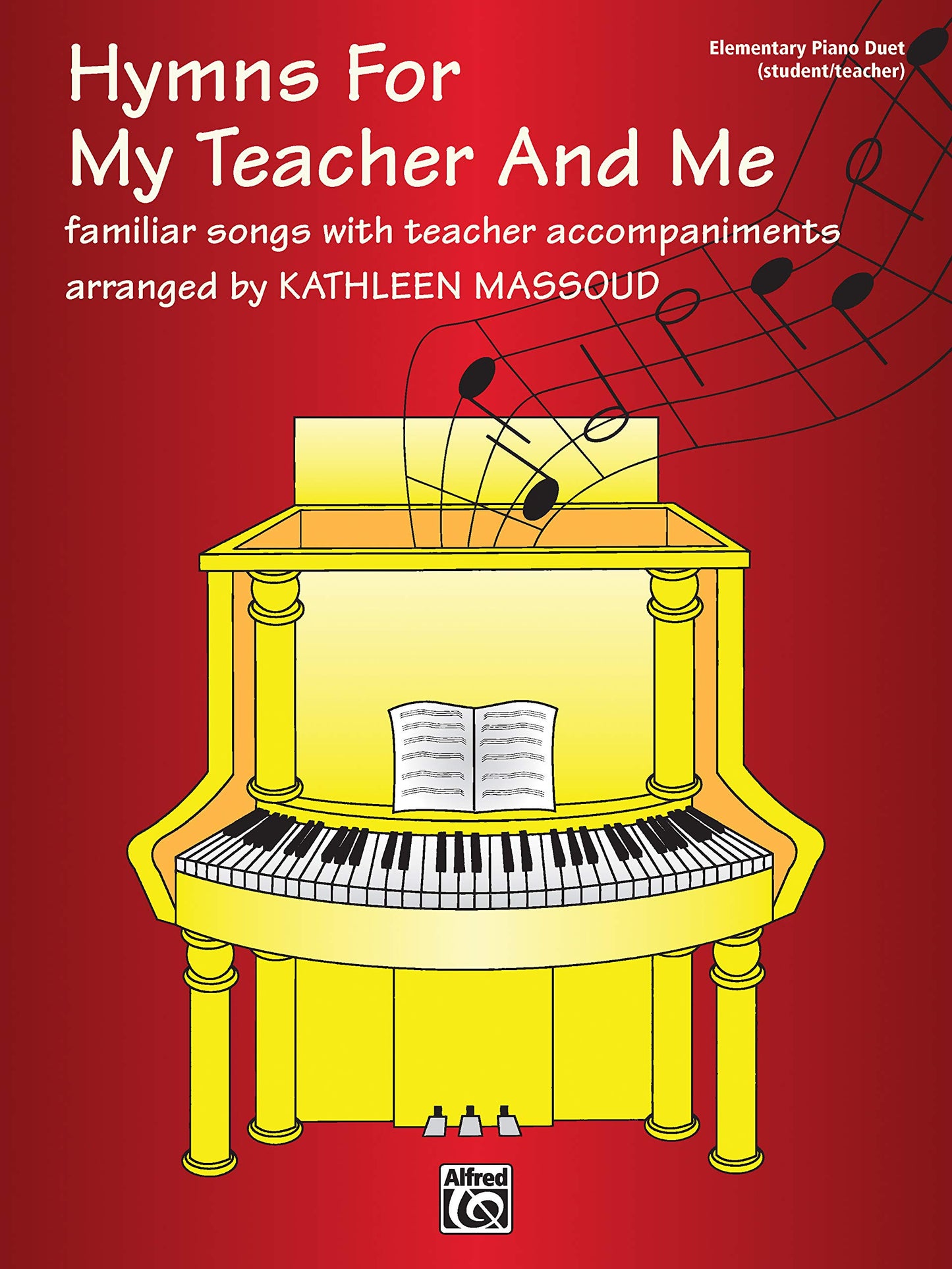 Hymns for My Teacher and Me: Familiar songs with teacher accompaniments (Glover Library)