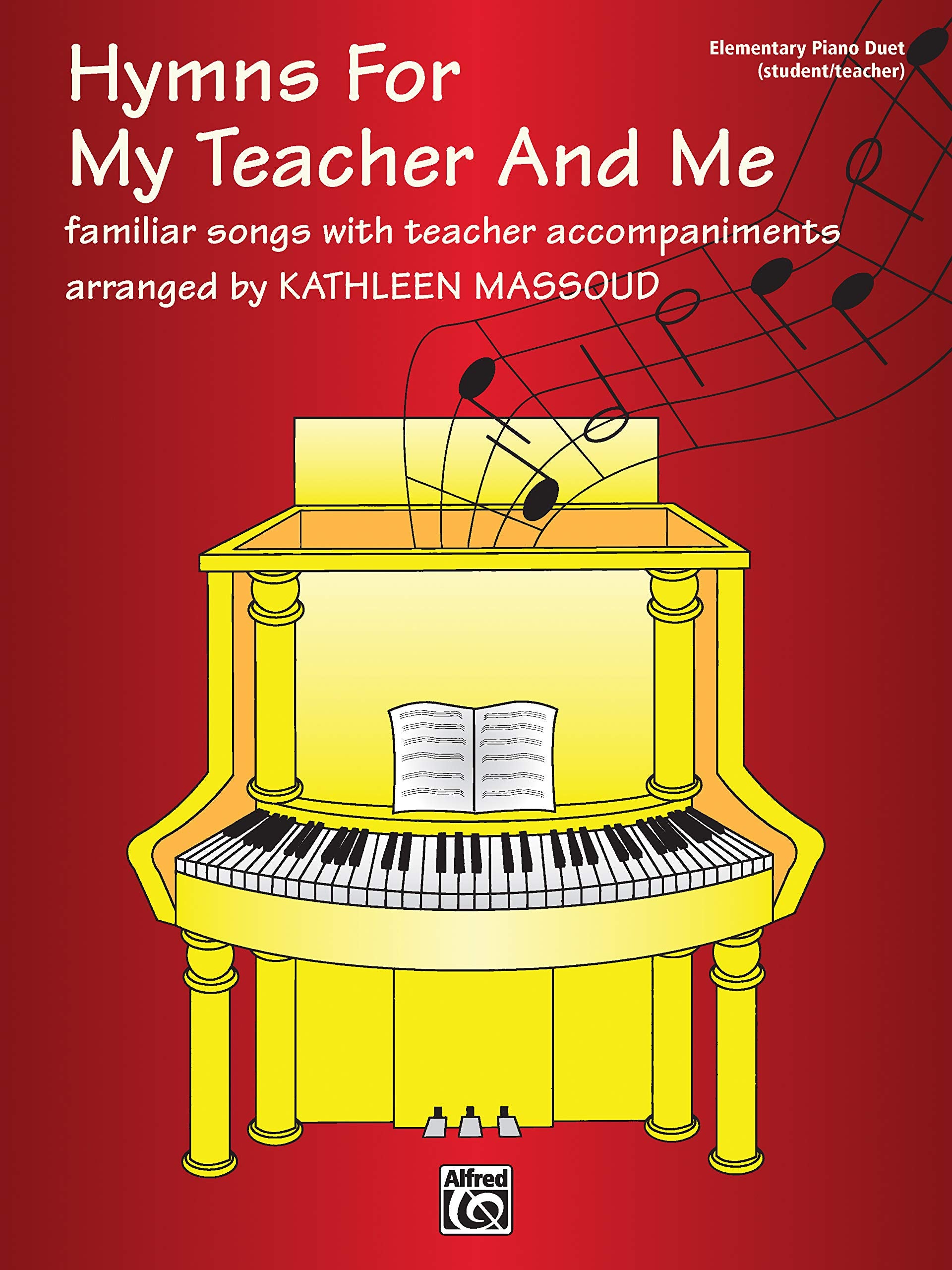 Hymns for My Teacher and Me: Familiar songs with teacher accompaniments (Glover Library)