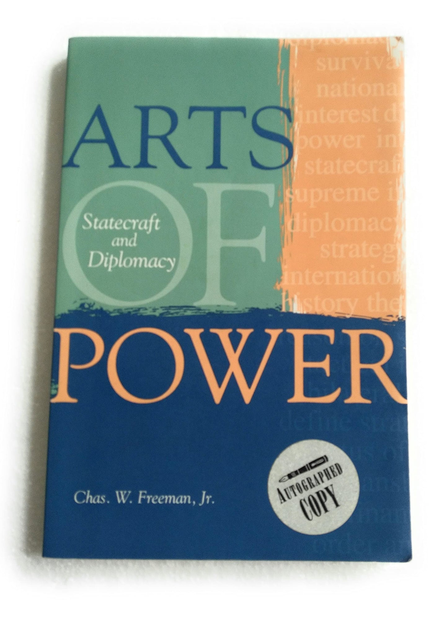 Arts of Power: Statecraft and Diplomacy by Charles Freeman