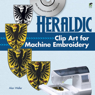 Heraldic Clip Art for Machine Embroidery (Dover Clip Art Embroidery)