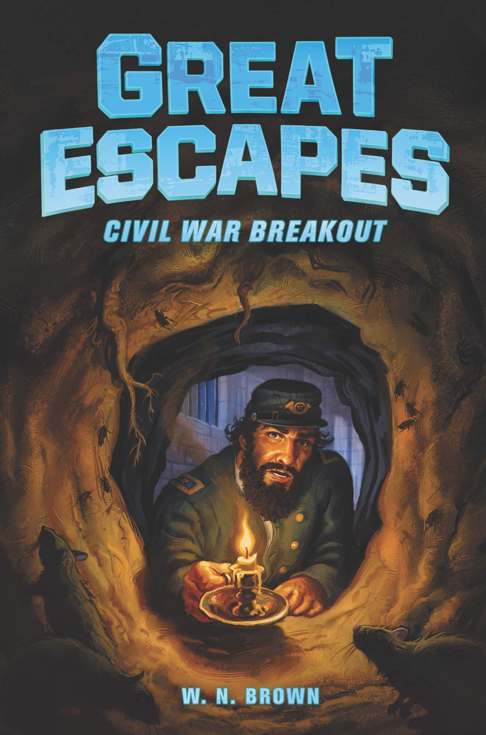 Great Escapes #3: Civil War Breakout: An Unputdownable Military Adventure About the Largest Prison Escape for Children (Ages 8-12)