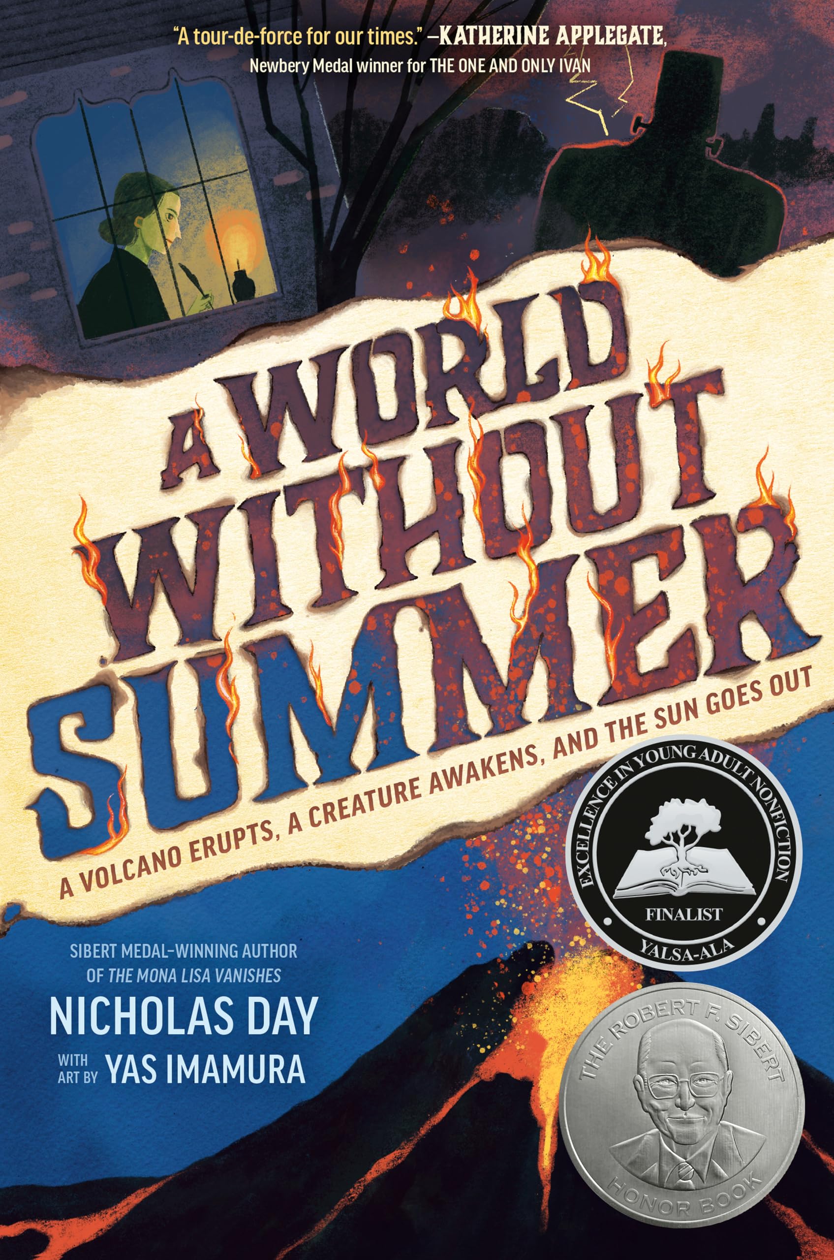 A World Without Summer: A Volcano Erupts, A Creature Awakens, and the Sun Goes Out