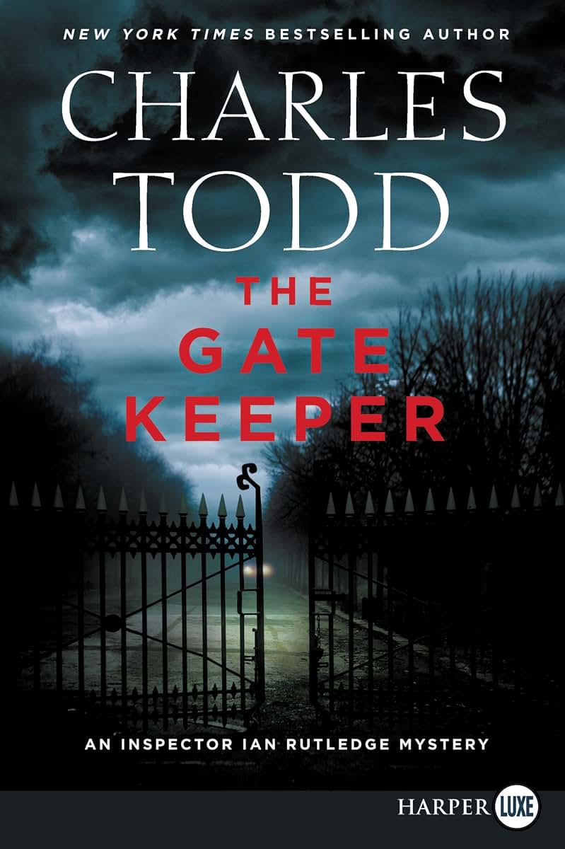 The Gate Keeper: An Inspector Ian Rutledge Mystery (Inspector Ian Rutledge Mysteries, 20)