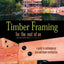 Timber Framing for the Rest of Us: A Guide to Contemporary Post and Beam Construction (Mother Earth News Wiser Living Series, 12)