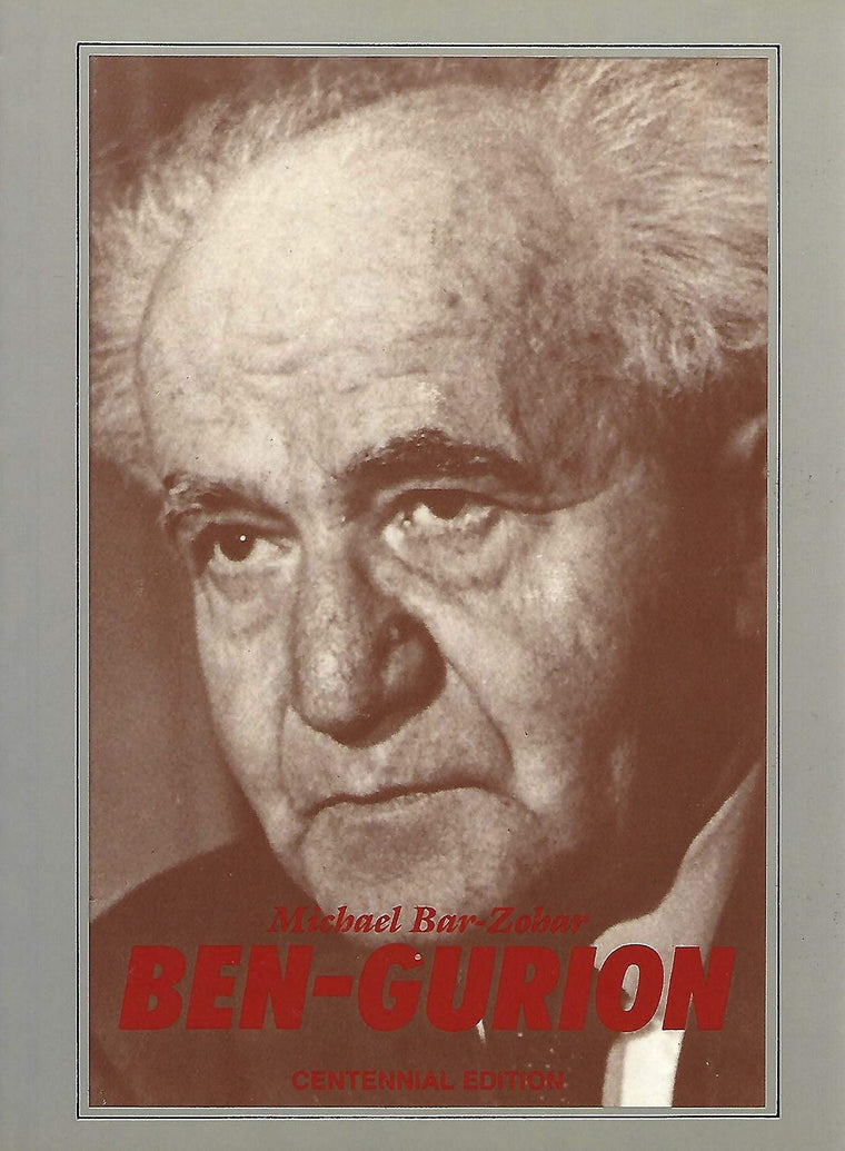 Ben-Gurion: A Biography. The Centennial Edition