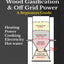 Gasifiers Wood Gasification & Off Grid Power: A Beginners Guide