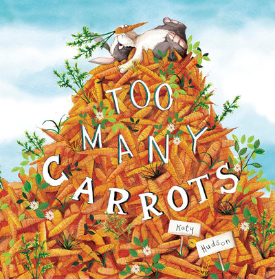 Too Many Carrots (Fiction Picture Books)