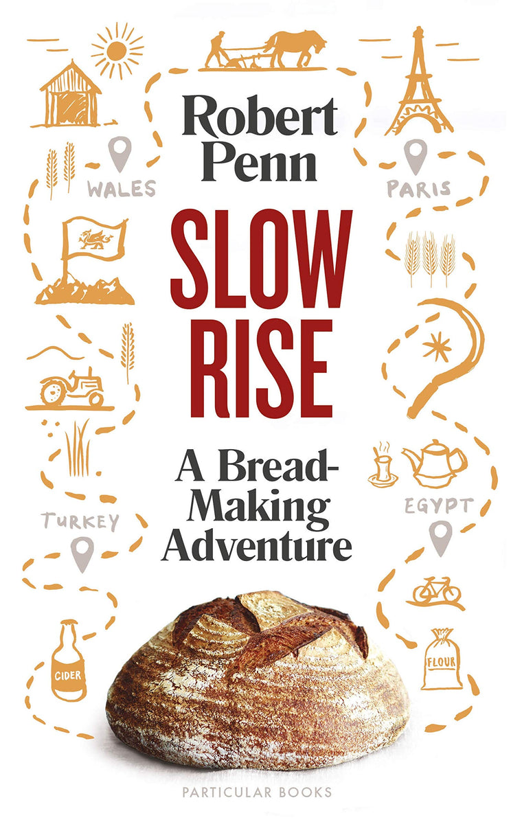 Slow Rise: A Bread-Making Adventure