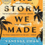 The Storm We Made: A Good Morning America Book Club Pick